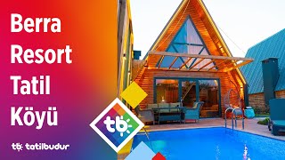 Berra Resort Tatil Köyü - TatilBudur