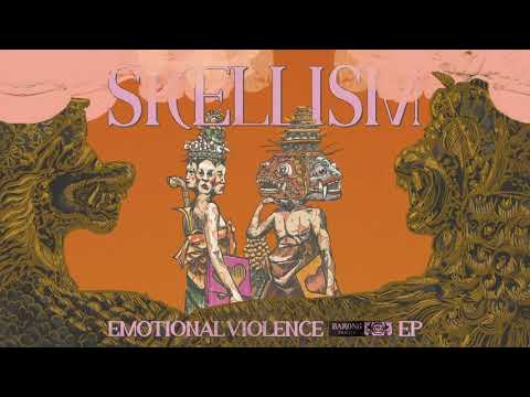 Skellism & RayRay - Emotional Violence [OUT NOW]