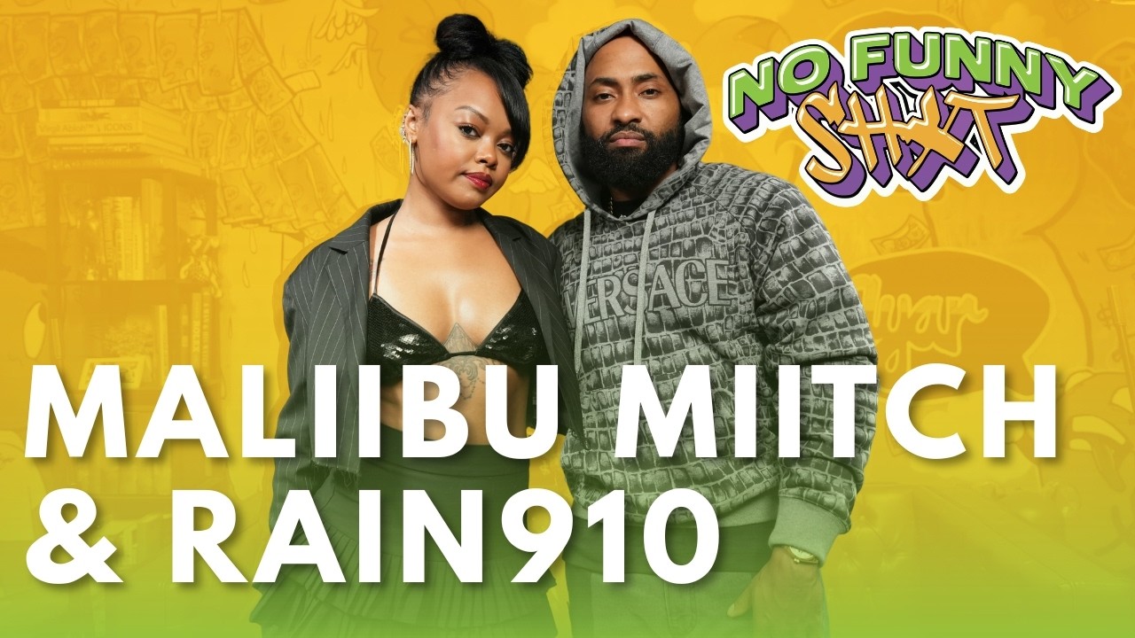 NFS: Maliibu Miitch & Rain 910 Talks Loyalty, Social Media, Gatekeepers, Co-Signs & More!
