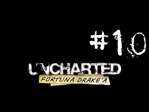 Uncharted Fortuna Drake'a #10 (Dom celny)