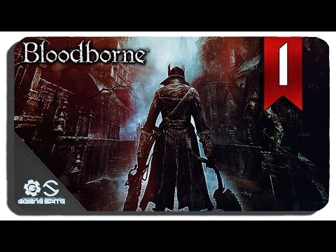 Bloodborne - NG+ Walkthrough Part 1 - Welcome To Yarham