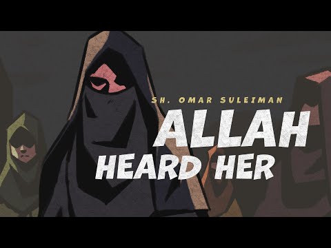 Allah Heard Her - Omar Suleiman