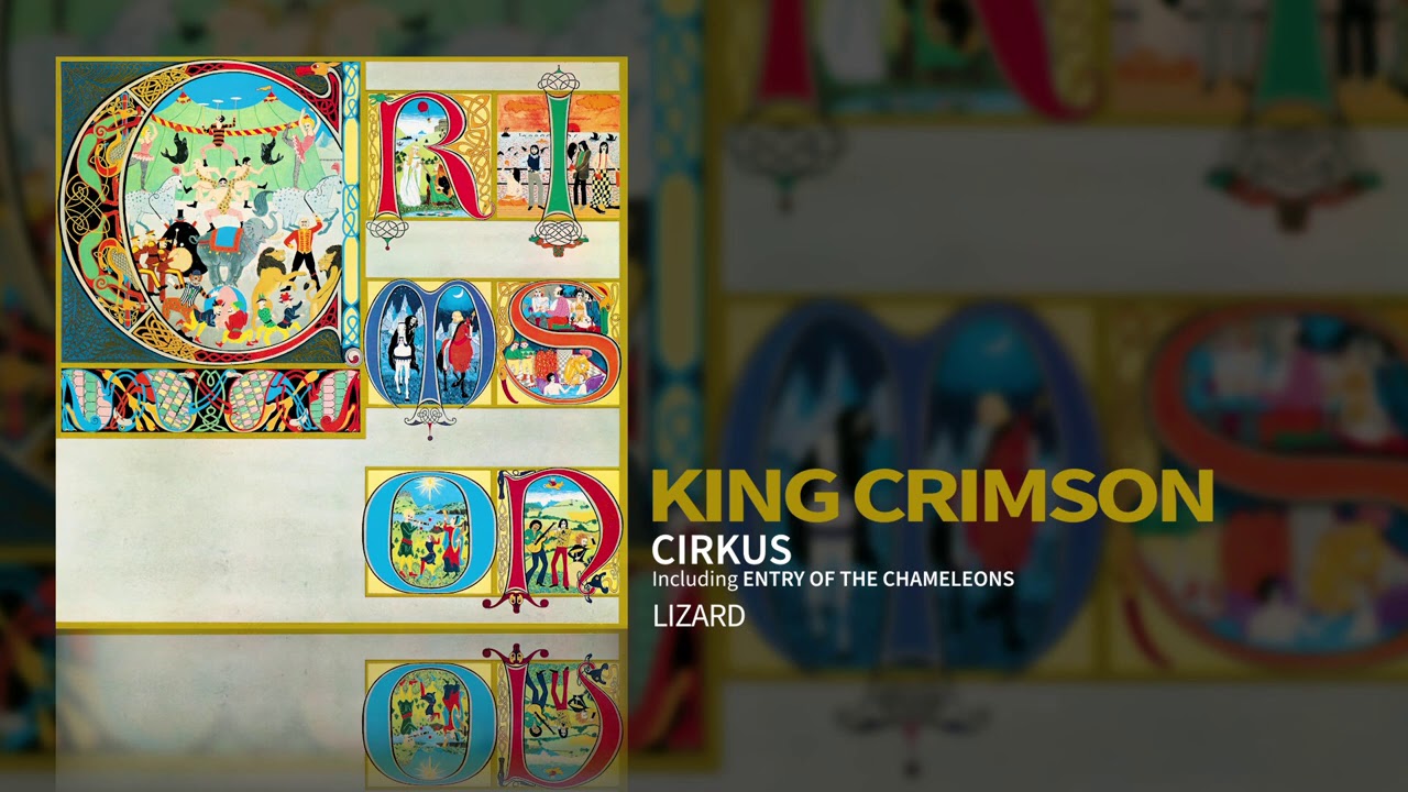 King Crimson - Cirkus (Including 