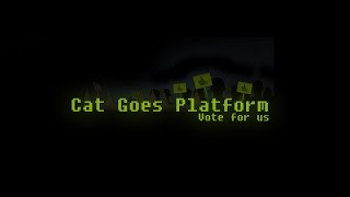 Cat Goes Platform - Greenlight