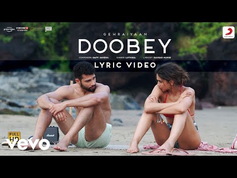 Doobey - Official Lyric Video - Gehraiyaan|Deepika, Siddhant, Ananya, OAFF, Savera