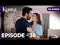 KUMA Full Episode 38 Turkish Series In English Dubbed Araftadizisi
