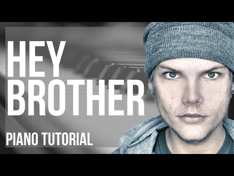Piano Tutorial: How to play Hey Brother by Avicii