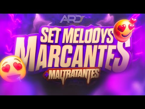 😭SET MELODYS MARCANTES COM MALTRATANTES😭💔A MELHOR SEQUENCIA DE MARCANTES #marcantes🔴 QUINTOUU TBT