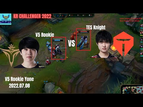 V5 Rookie vs TES Knight in Korea Challenger 2022 Patch 12.12 How To Play Yone Mid