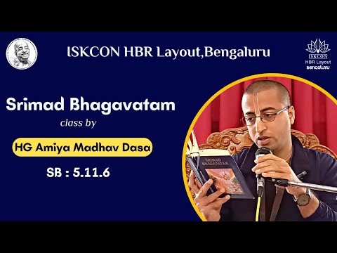 || SB : 5.11.6 || HG Amiya Madhav Das ||