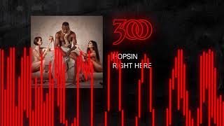 Hopsin - Right Here | 300 Ent (Official Audio)
