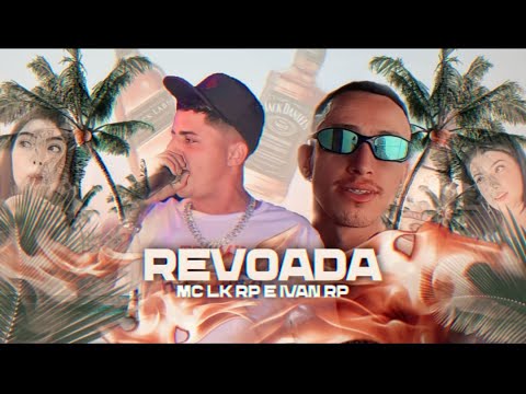 Mc Lucas LK RP e Mc Ivan RP - Revoada - Dj Kazuya (2023)