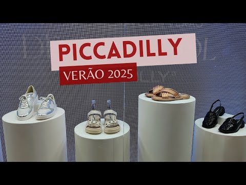 PICCADILLY NOVA COLEÇÃO VERÃO 2025 - TENDÊNCIAS CALÇADOS VERÃO 2025 SAPATOS QUE VÃO BOMBAR EM 2025