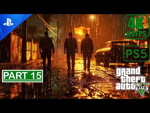 GTA V PS5 - Gameplay Walkthrough (60FPS 4K) Part 15 No Commentary