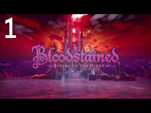 Let's Play Bloodstained Ritual of the Night Part 1 A Dark and Stormy Night