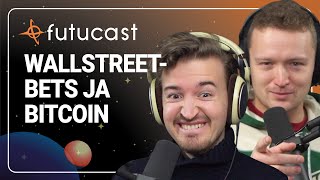 WallStreetBets, Gamestop ja Bitcoin #158