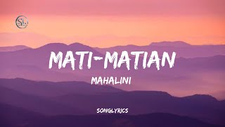 Download lagu MATI-MATIAN - MAHALINI (LYRICS) mp3