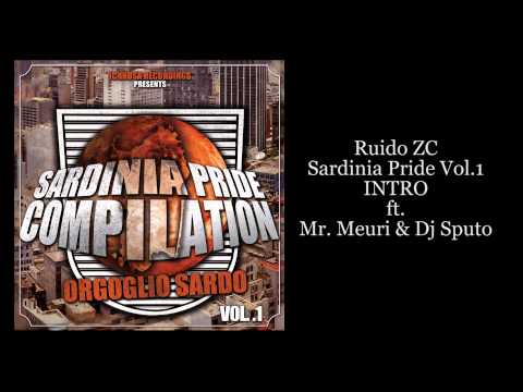 Ruido ZC - Sardinia Pride Intro ft. Mr Meuri & Dj Sputo