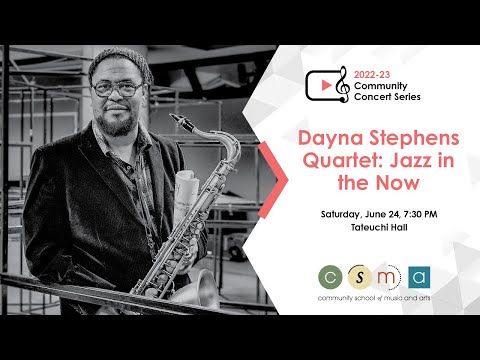 Dayna Stephens Quartet: Jazz in the Now