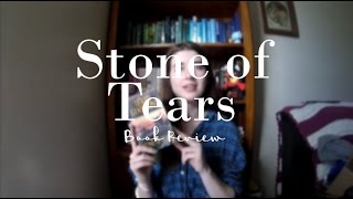 Stone of Tears (spoiler free) || Book Review