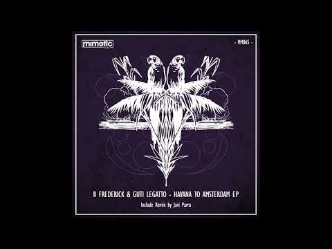MM065 - Guti Legatto & R Frederick - Havana To Amsterdam (Javi Parra Remix)