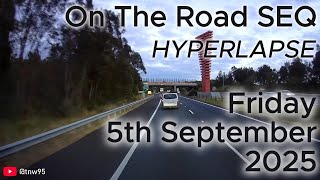 On the Road SEQ (Hyperlapse) - Friday 5th September 2025