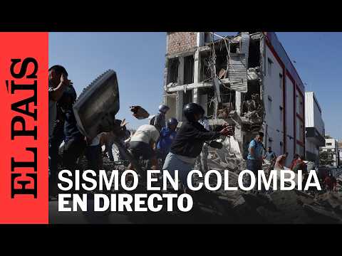 DIRECTO | CALI tras el TERREMOTO de 7,4 que sacudió COLOMBIA | EL PAÍS