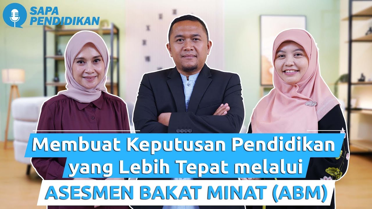 Membuat Keputusan Pendidikan yang Lebih Tepat melalui Asesmen Bakat Minat (ABM)