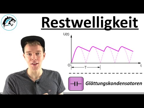 Restwelligkeit & Glättungskondensatoren | (Gleichrichter)
