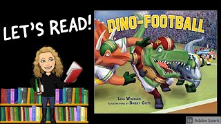 DINO-FOOTBALL by Lisa Wheeler | Kids Books Read Aloud gameplay video by ktroglin, 5:44 duration