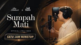 Download lagu RIO LAHSKART & ANDI RIANTO - SUMPAH MATI - 1 JAM FULL - LAGU HITS RIO LAHSKART mp3