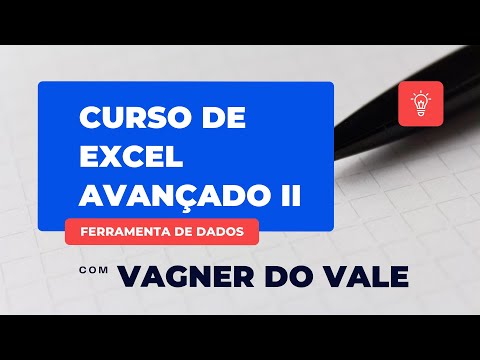 Curso de Excel Avançado II Ferramenta de Dados Parte 1