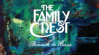 The Family Crest   Beneath the Brine