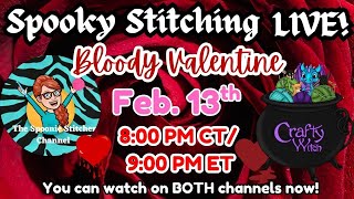 Spooky Stitching LIVE : Bloody Valentine!