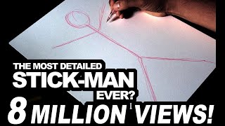 The Most Detailed STICK-MAN EVER???