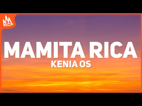 Kenia OS, Yeri Mua, Ghetto Kids – Mamita Rica [Letra]