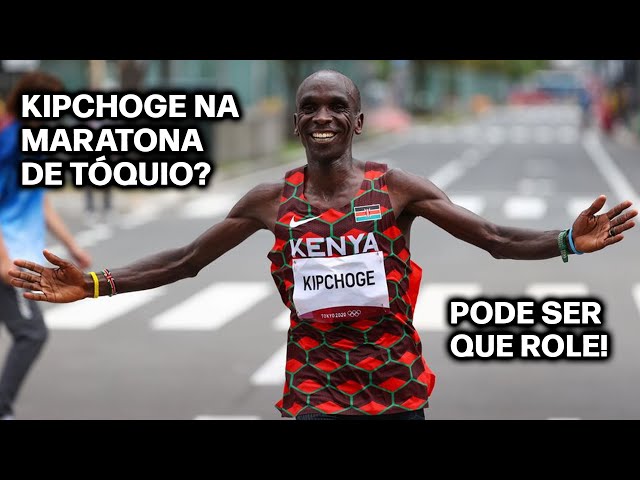 Kipchoge na Maratona de Tóquio?