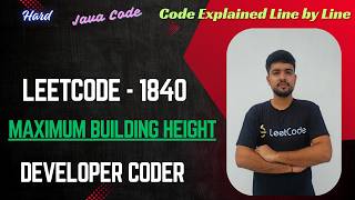 YouTube video 'Maximum Building Height | LeetCode 1840 | Java Code | Developer Coder'