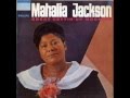 Mahalia Jackson - I'm On My Way
