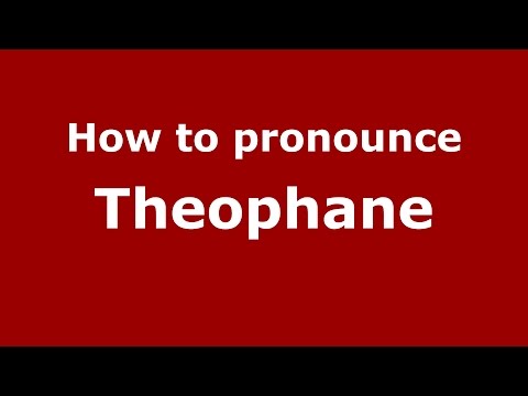 How to pronounce Theophane (French/France) - PronounceNames.com