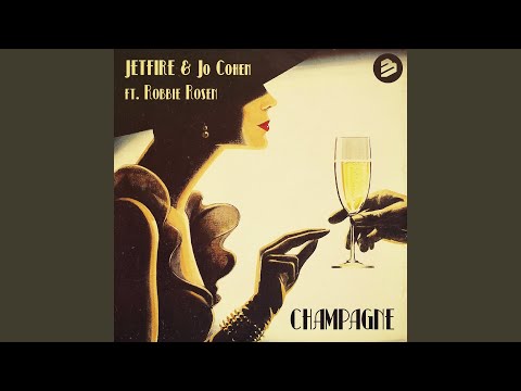 Champagne feat. Robbie Rosen