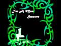 "I'm A Man" by Smoove 