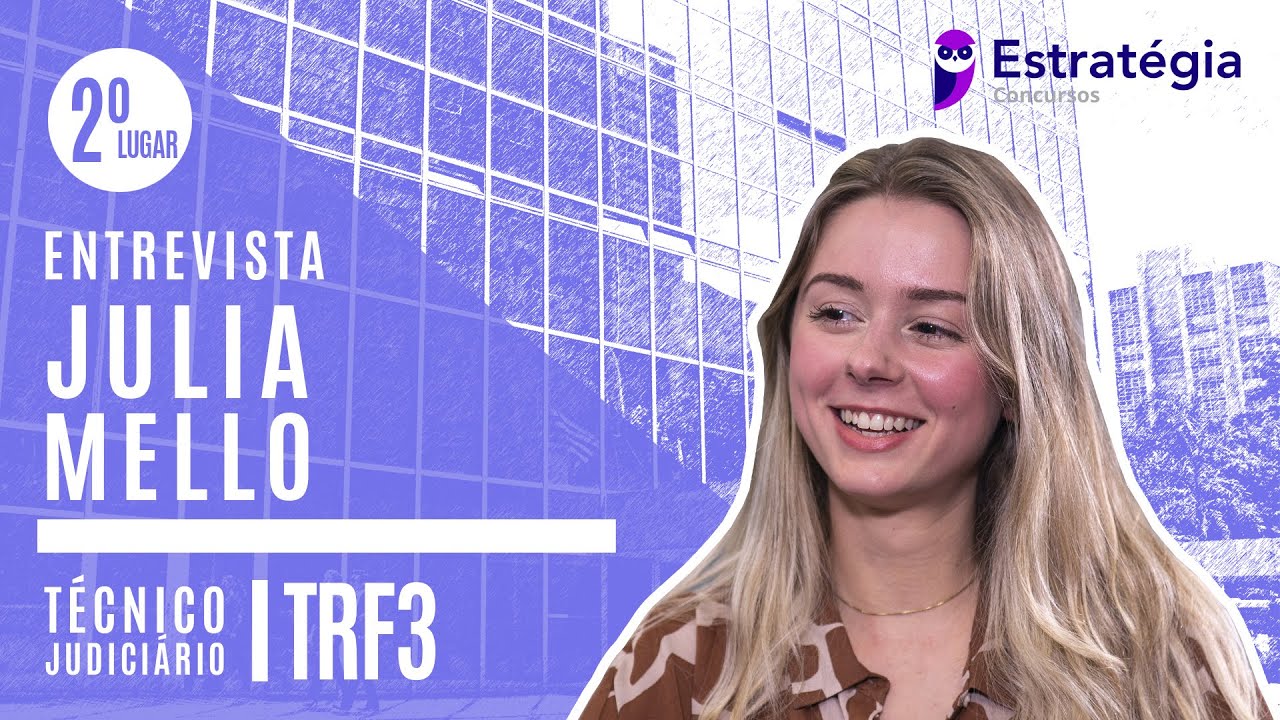 JULIA MELLO | APROVADA | 2º LUGAR | TRF3 | TÉCNICO JUDICIÁRIO ÁREA ADMINISTRATIVA (SEDE)