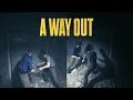 Трейлер A Way Out