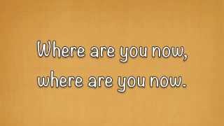 Mumford and Sons - Where Are You Now Lyrics