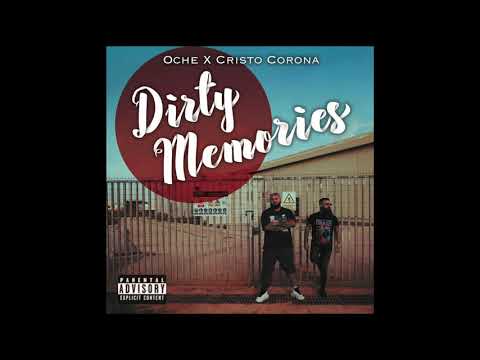 Cristo Corona x Oche - Dirty Memories (Full Album)