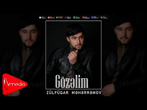 Zulfuqar Meherremov - Gozelim Ay Gozelim | 2025 |