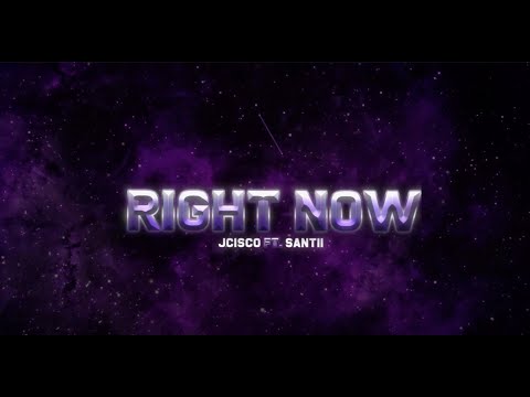 J Cisco - Right Now (ft. Santii) (Official Lyric Video)