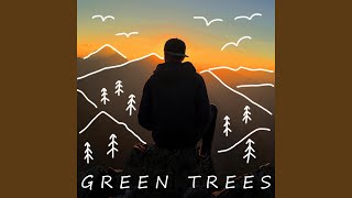 Green Trees Music Video