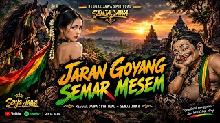 Download lagu JARAN GOYANG – SEMAR MESEM | Reggae Jawa Spiritual – Senja Jawa mp3